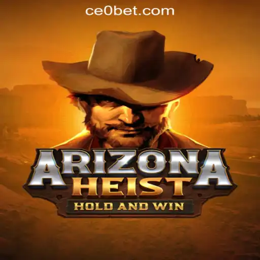 ArizonaHeist: A Thrilling New Game Experience