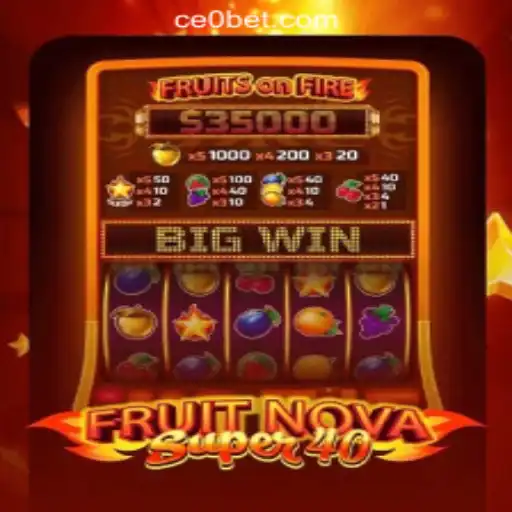 Dive into the Thrilling World of FruitNovaSuper40 with CEO.BET Oficial Slots Brasil #1